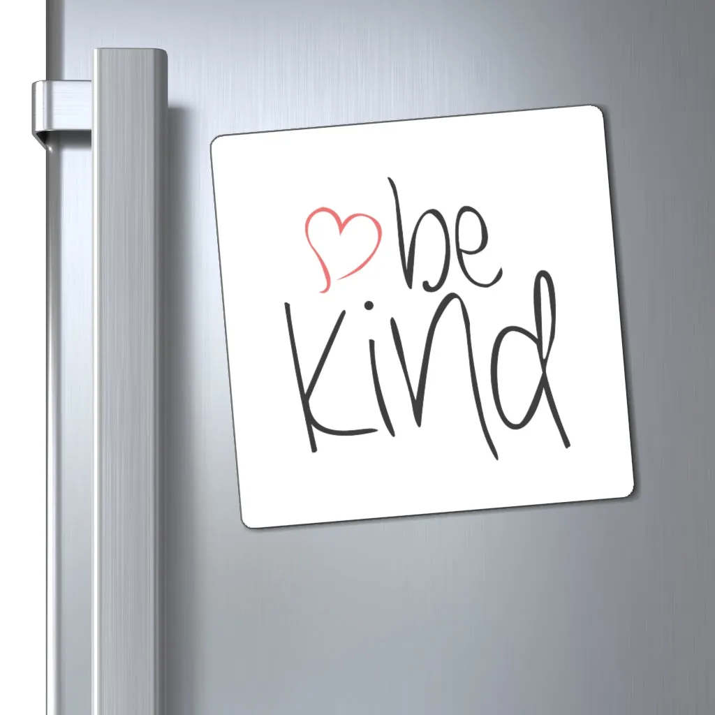 be kind Heart Magnet (3 Sizes Available)