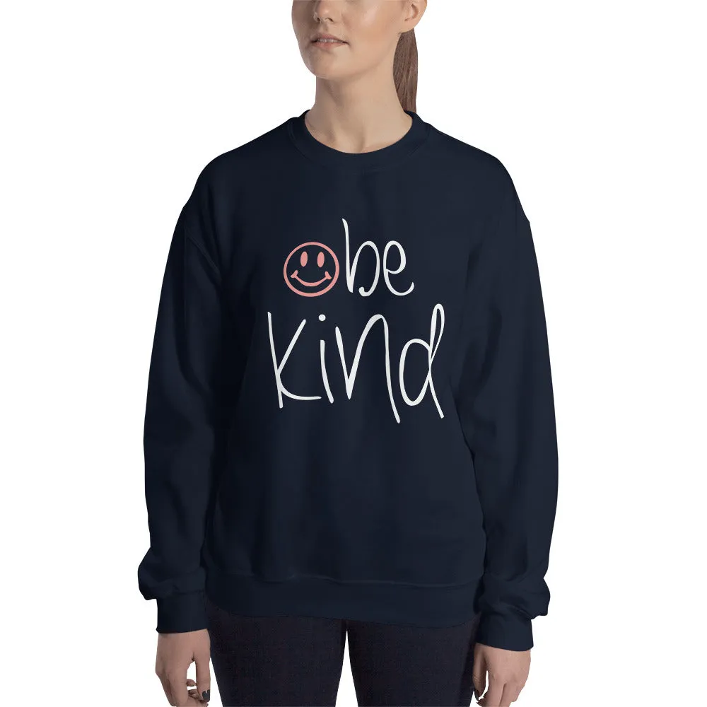 be kind Smile Sweatshirt