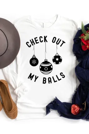 Check out my balls 4039_longsleeve