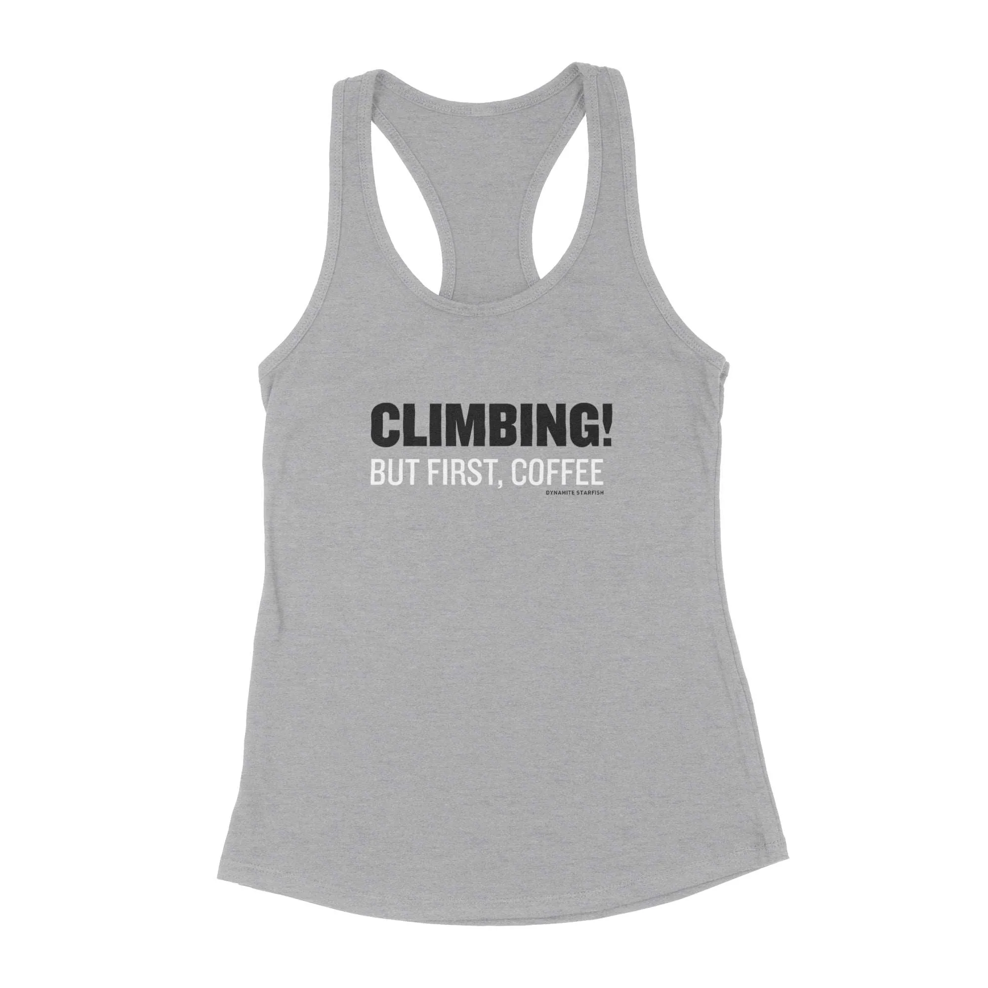 Climbing! But First, Coffee — Women's Racerback Tank