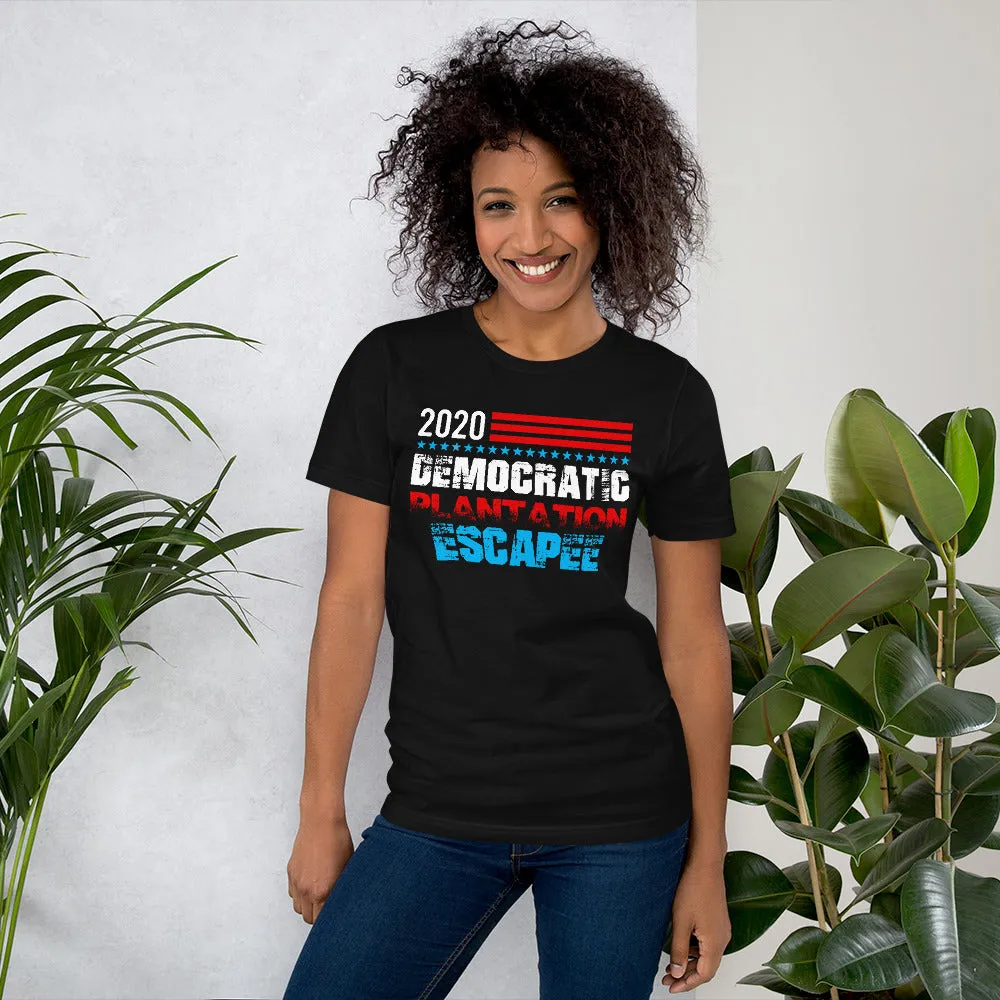 Democratic Plantation Escapee - Funny Tee