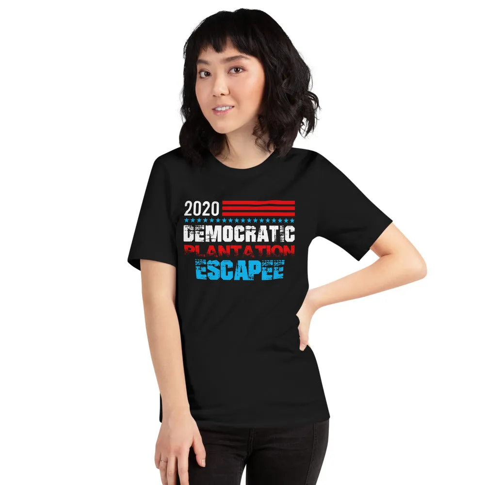 Democratic Plantation Escapee - Funny Tee