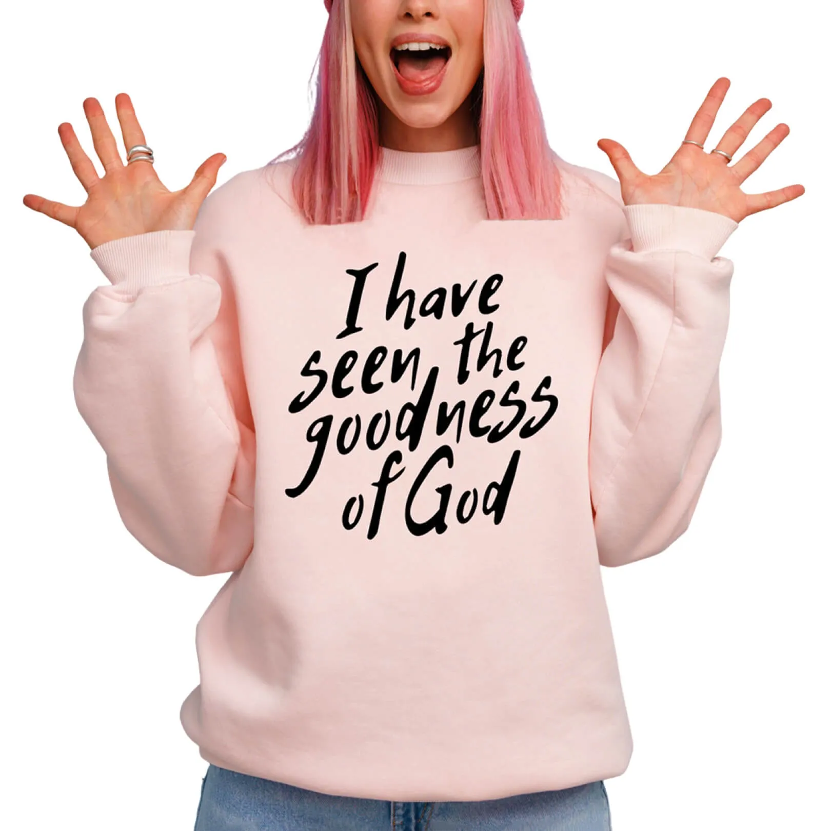 I Have Seen The Goodness Of God Crewneck Sweatshirt