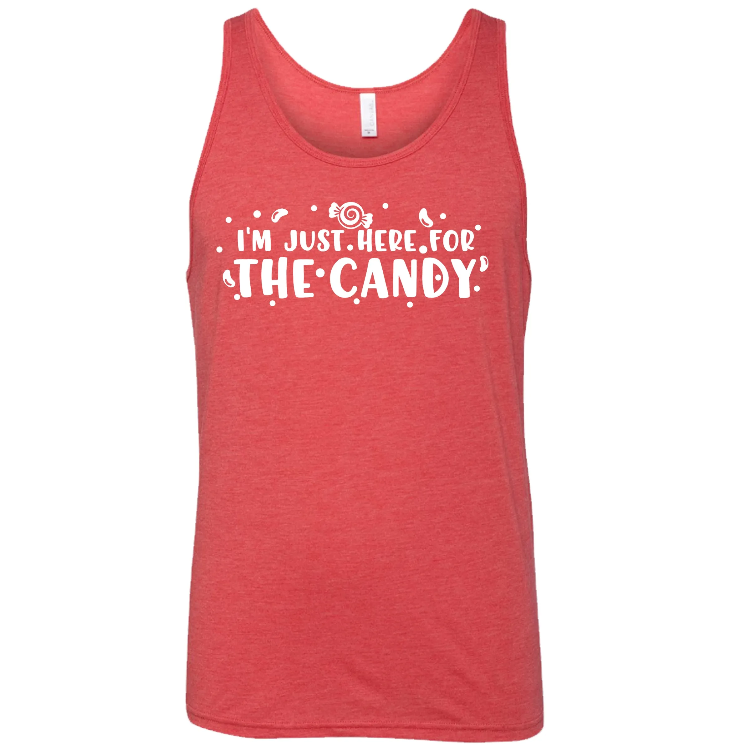 I'm Just Here for The Candy Shirt Unisex