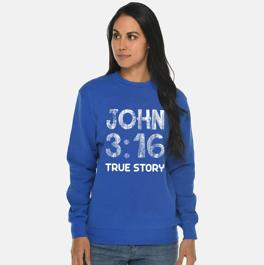 John 3:16 True Story Crewneck Unisex Sweatshirt