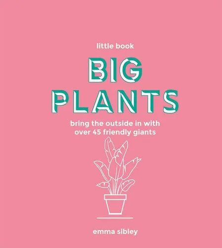 Little Book, Big Plants - Emma Sibley