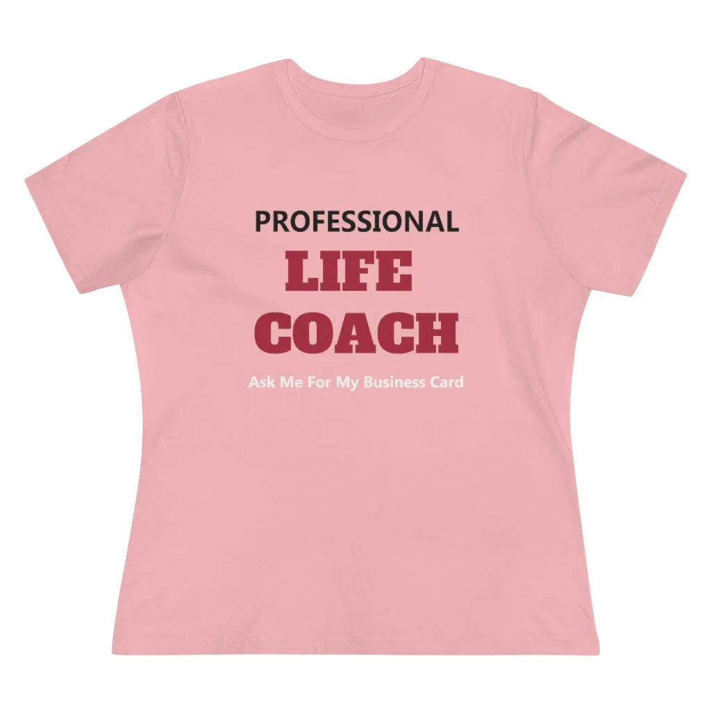 Professional Life Coach, Women's Premium Tee