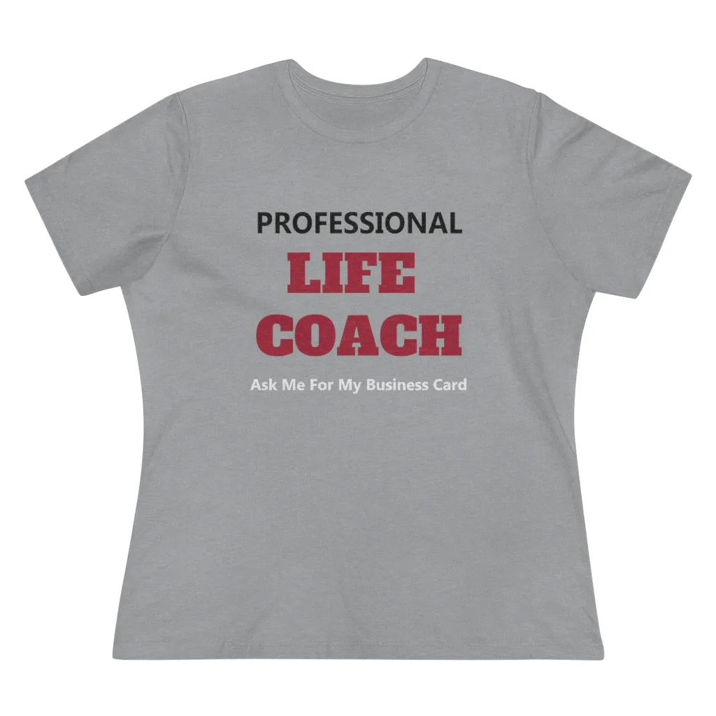 Professional Life Coach, Women's Premium Tee