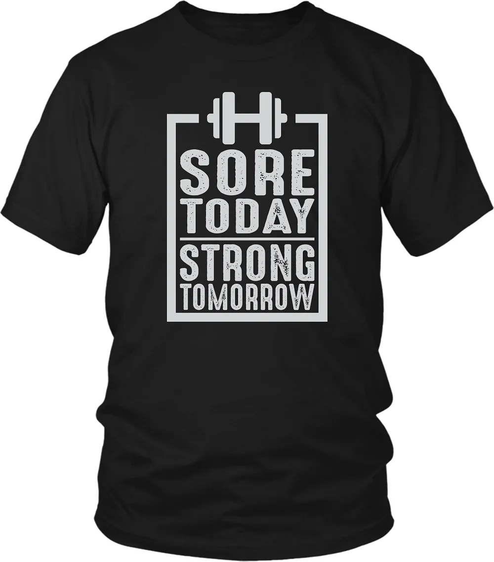 Sore Today, Strong Tomorrow - General work out Tee